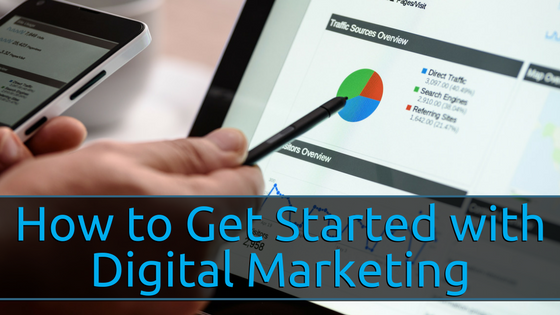 How to Get Started with Digital Marketing